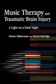 Front cover_Music Therapy and Traumatic Brain Injury