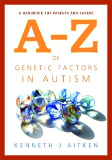 Front cover_An A-Z of Genetic Factors in Autism