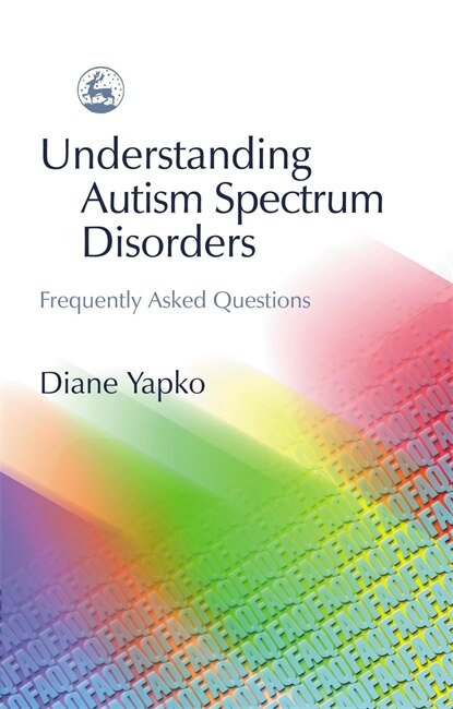 Front cover_Understanding Autism Spectrum Disorders