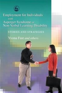 Front cover_Employment For Individuals With Asperger Syndrome Or Non-verbal Learning Disability