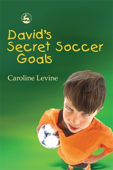 Front cover_David's Secret Soccer Goals