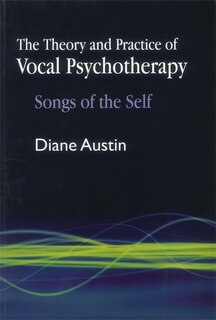 Front cover_The Theory and Practice of Vocal Psychotherapy