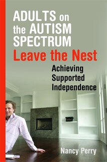 Front cover_Adults on the Autism Spectrum Leave the Nest