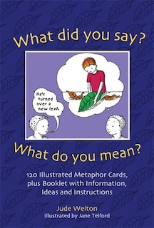 Front cover_What Did You Say? What Do You Mean?