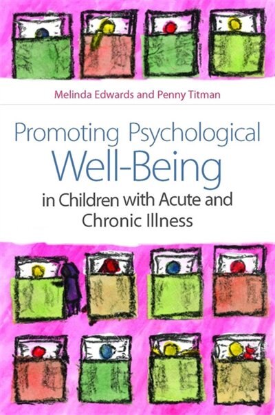 Couverture_Promoting Psychological Well-Being in Children with Acute and Chronic Illness