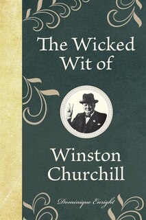 Couverture_The Wicked Wit of Winston Churchill