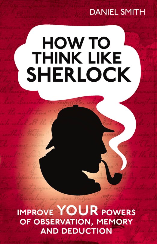 Front cover_How To Think Like Sherlock