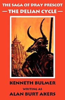 Couverture_The Delian Cycle [The Saga of Dray Prescot Omnibus #1]