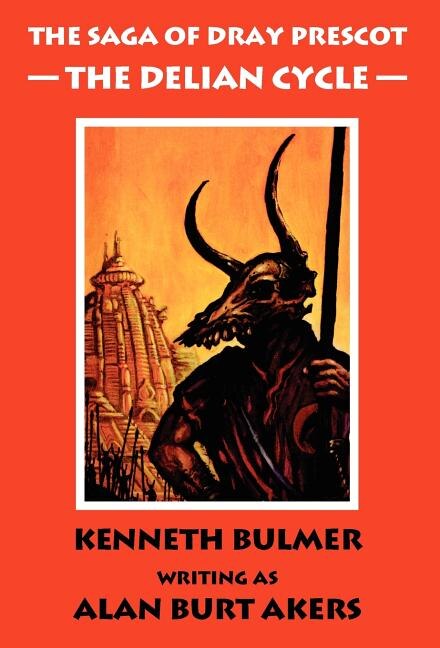 Couverture_The Delian Cycle [the Saga Of Dray Prescot Omnibus #1]