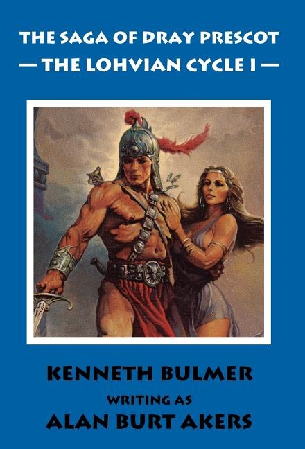 Couverture_The Lohvian Cycle I [The Saga of Dray Prescot Omnibus #11]
