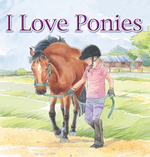 I Love Ponies