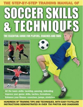 Front cover_The Step-By-Step Training Manual of Soccer Skills & Techniques