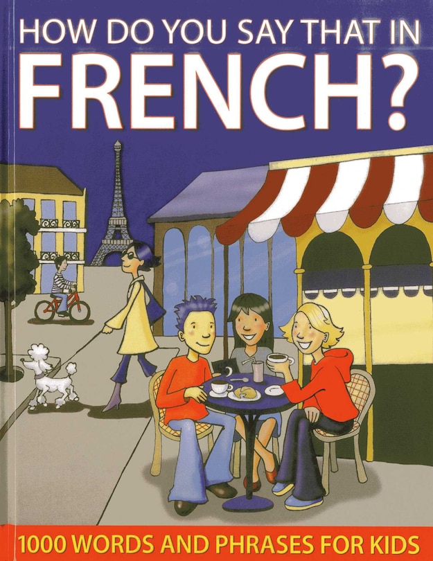 Couverture_How Do You Say That In French?