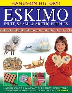 Front cover_Hands-On History! Eskimo, Inuit, Saami & Arctic Peoples