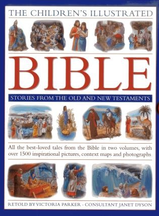 The Children's Illustrated Bible: Stories from the Old and New ...