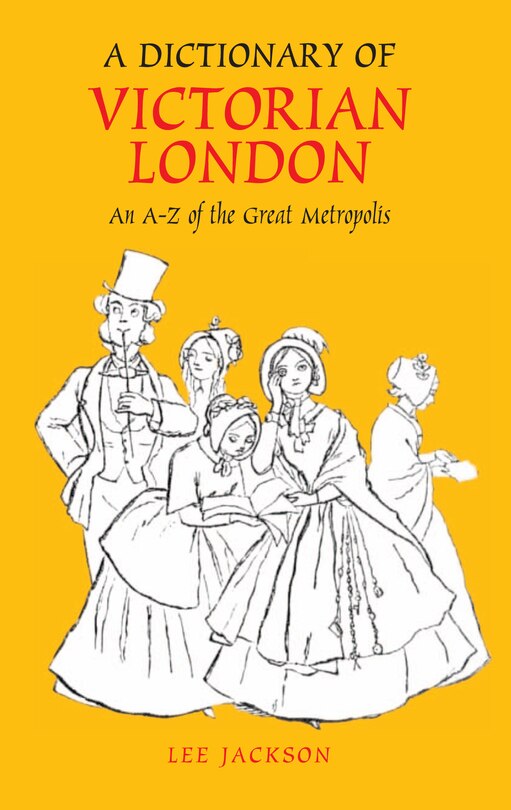 Front cover_A Dictionary Of Victorian London