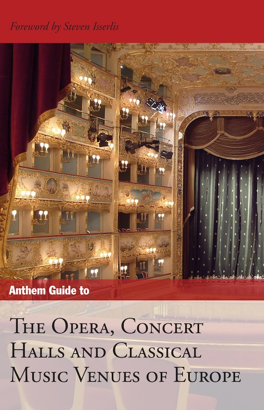 Couverture_Anthem Guide To The Opera, Concert Halls And Classical Music Venues Of Europe