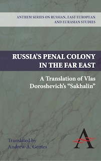 Front cover_Russia's Penal Colony in the Far East