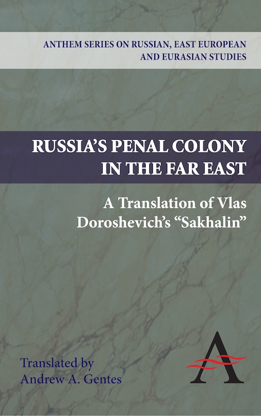 Front cover_Russia's Penal Colony in the Far East