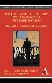 Front cover_Politics and the Theory of Language in the USSR 1917-1938