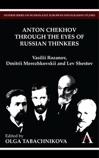 Front cover_Anton Chekhov Through the Eyes of Russian Thinkers