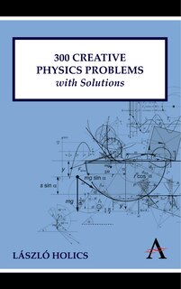 Couverture_300 Creative Physics Problems with Solutions