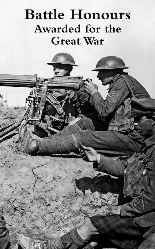 Front cover_Battle Honours Awarded for the Great War.