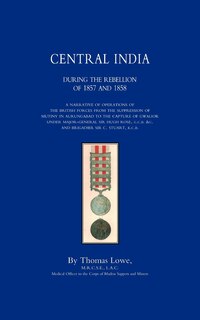 Couverture_Operations Of The British Army In Central India During The Rebellion Of 1857 And 1858