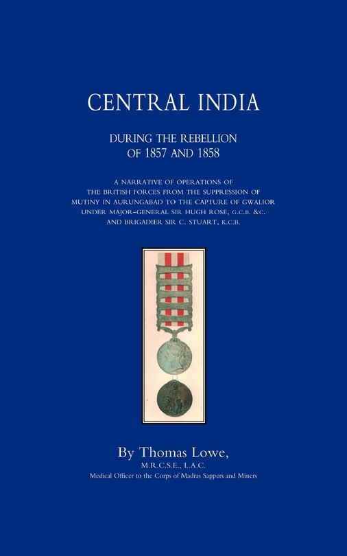 Couverture_Operations Of The British Army In Central India During The Rebellion Of 1857 And 1858