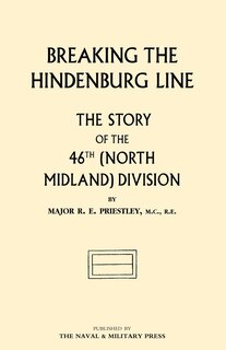 Front cover_BREAKING THE HINDENBURG LINE, The Story of the 46th (North Midland) Division