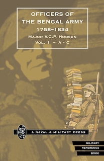 Front cover_HODSON - OFFICERS OF THE BENGAL ARMY 1758-1834 Volume One