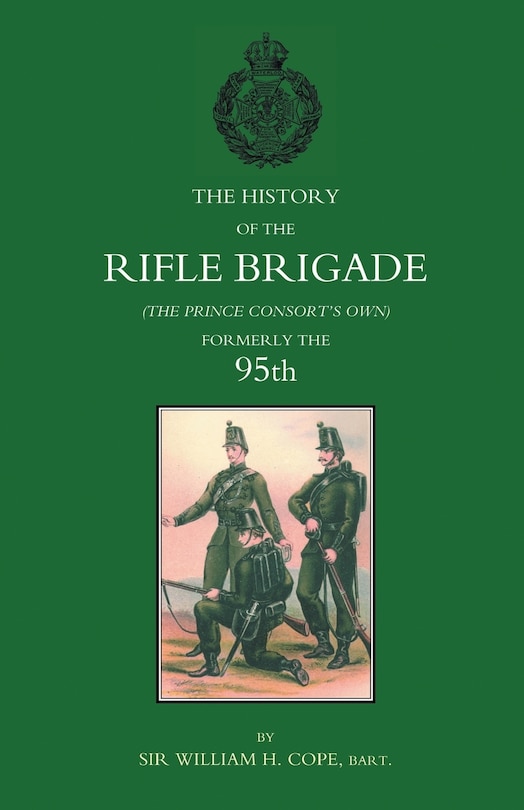 Couverture_History of the Rifle Brigade (the Prince Consort's Own), Formerly the 95th