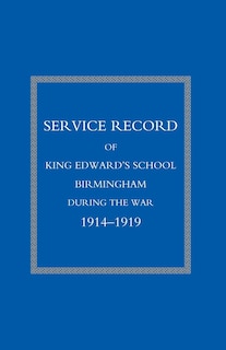 Front cover_Service Record of King Edward's School Birmingham 1914-1919
