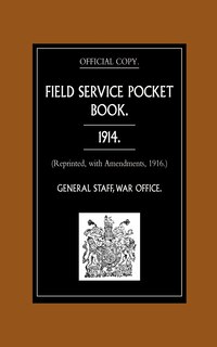 Front cover_Field Service Pocket Book 1914 (reprinted, With Amendments, 1916.)