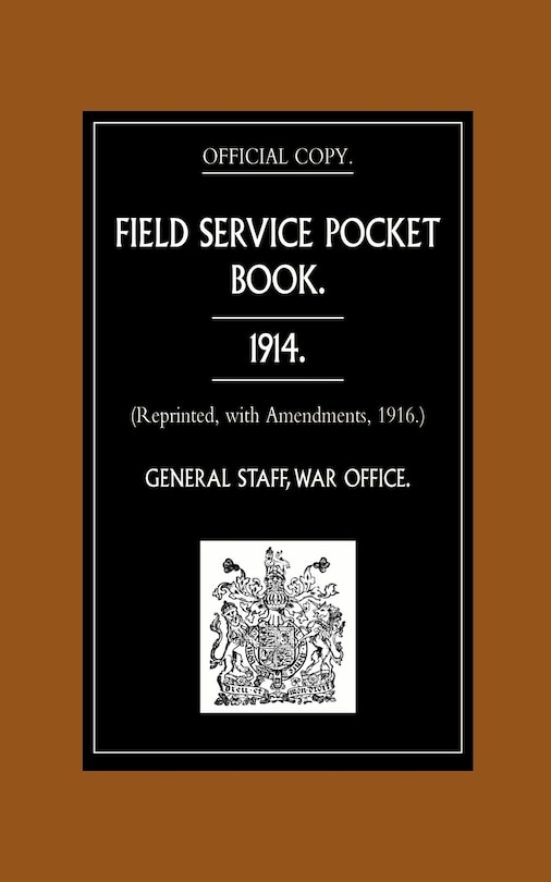 Front cover_Field Service Pocket Book 1914 (reprinted, With Amendments, 1916.)