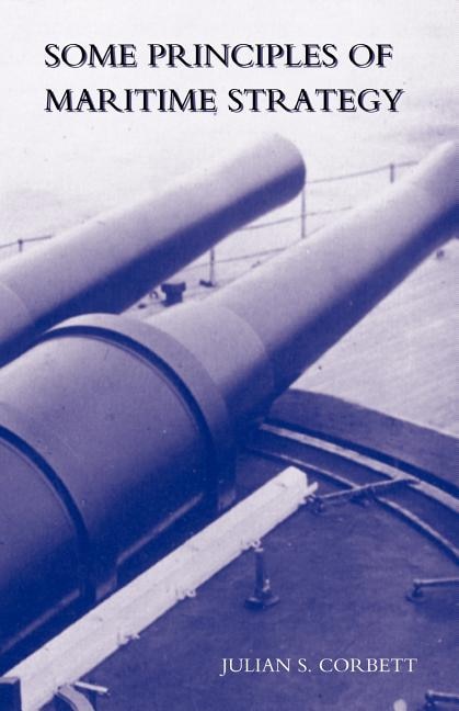 Couverture_Some Principles Of Maritime Strategy