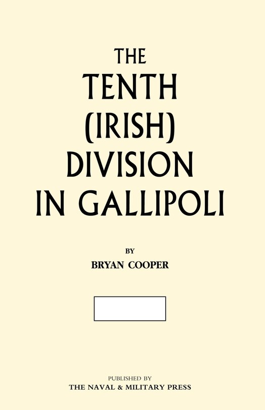 Couverture_The Tenth (irish) Division In Gallipoli