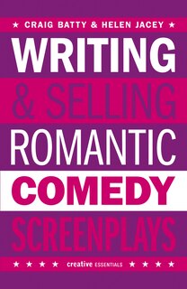 Couverture_Writing & Selling Romantic Comedy Screenplays