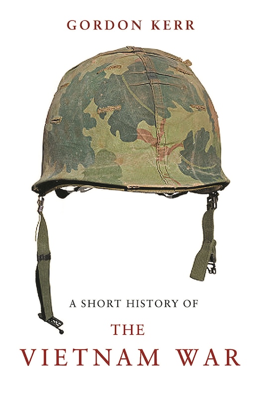 Front cover_SHORT HISTORY OF THE VIETNAM WAR
