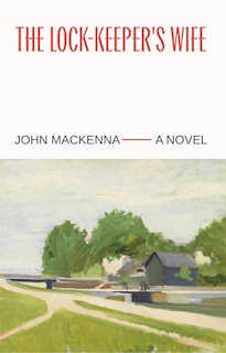 Front cover_The Lock-Keeper's Wife