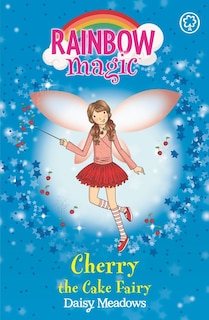 Front cover_Rainbow Magic: Cherry The Cake Fairy