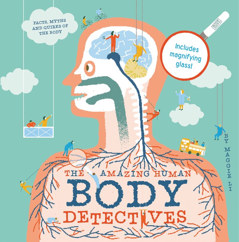 Front cover_The Amazing Human Body Detectives: Amazing facts, myths and quirks of the human body