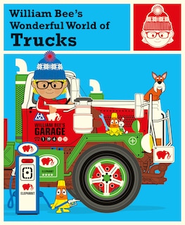 Front cover_William Bee's Wonderful World Of Trucks