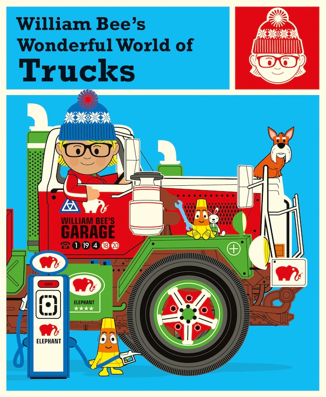 Front cover_William Bee's Wonderful World Of Trucks