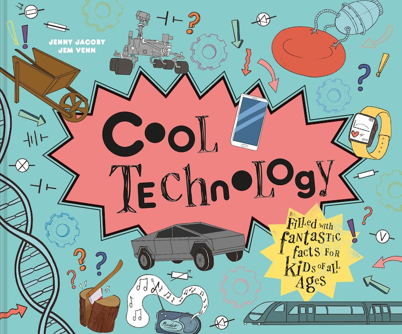 Couverture_Cool Technology: Filled with fantastic facts for kids of all ages (Cool)