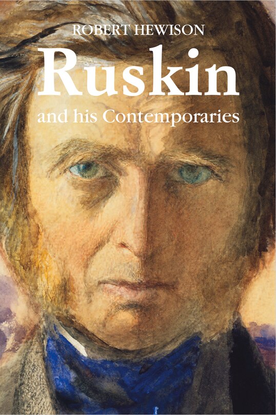 Front cover_Ruskin And His Contemporaries