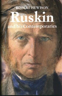 Front cover_Ruskin and His Contemporaries