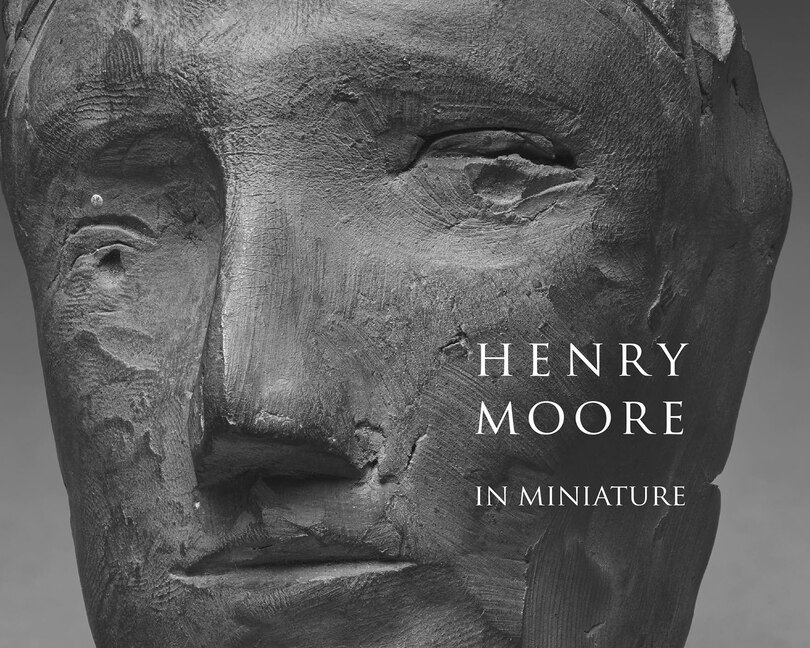 Front cover_Henry Moore in Miniature
