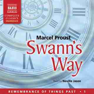 Swann's Way (U): Remembrance of Things Past 1 by Marcel Proust