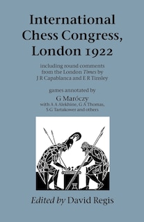 Couverture_International Chess Congress, London 1922